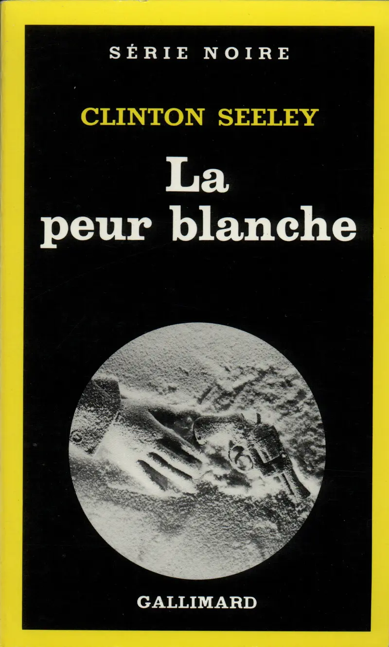 La peur blanche - Clinton Seeley