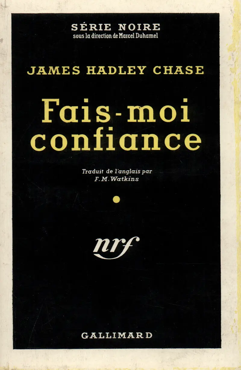 Fais-moi confiance - James Hadley Chase