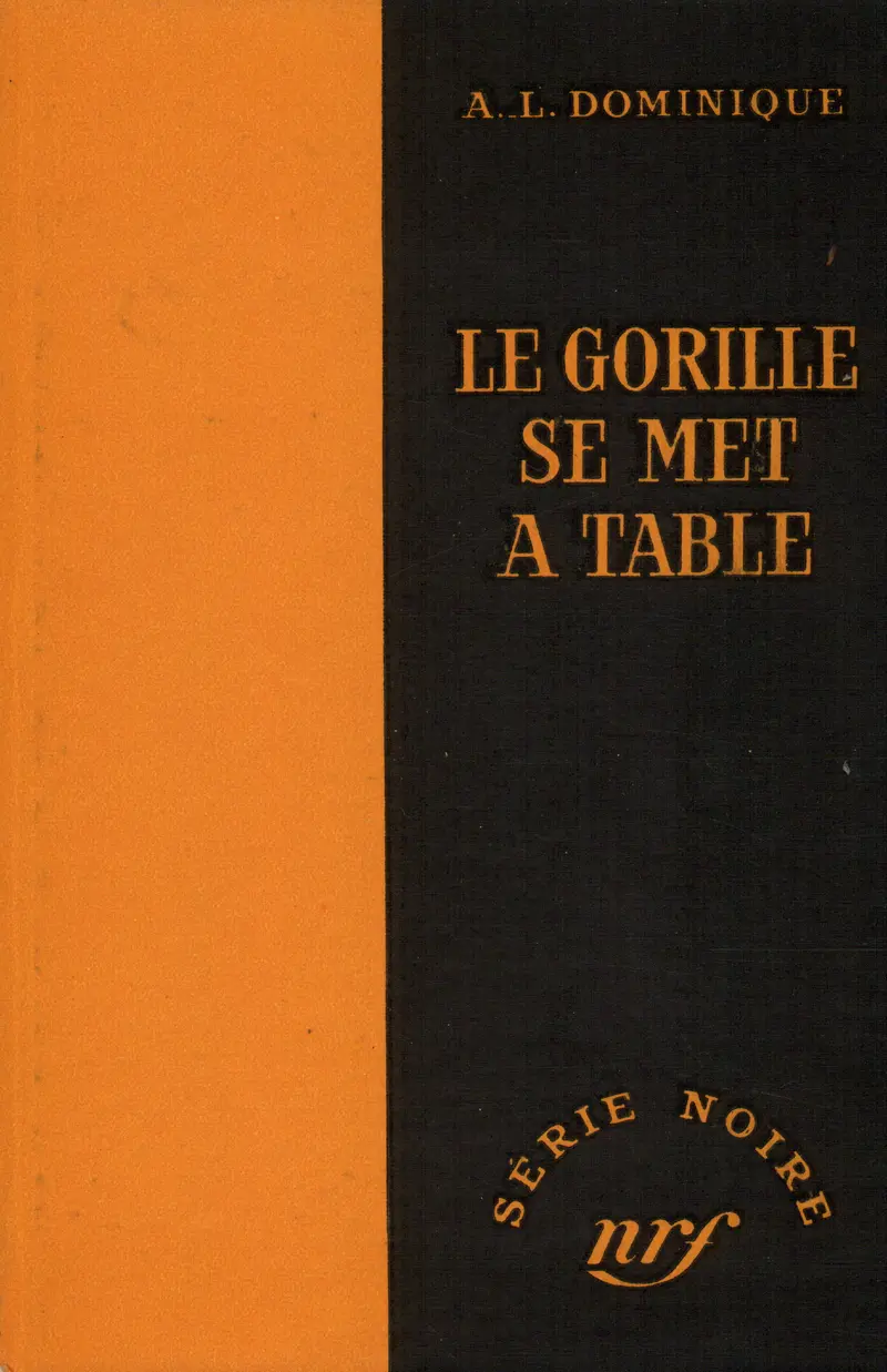 Le Gorille se met à table - A.-L. Dominique