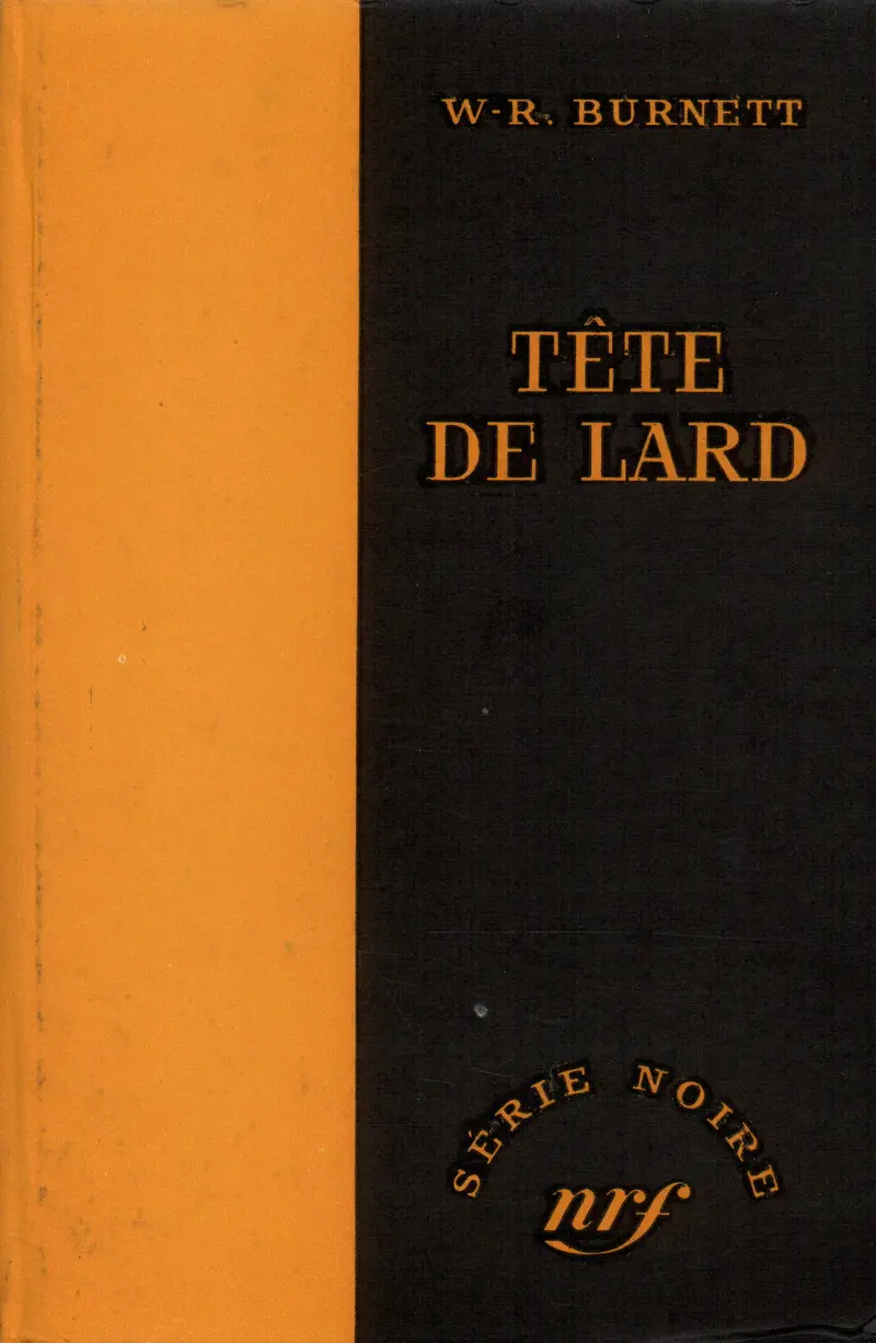 Tête de lard - William R. Burnett