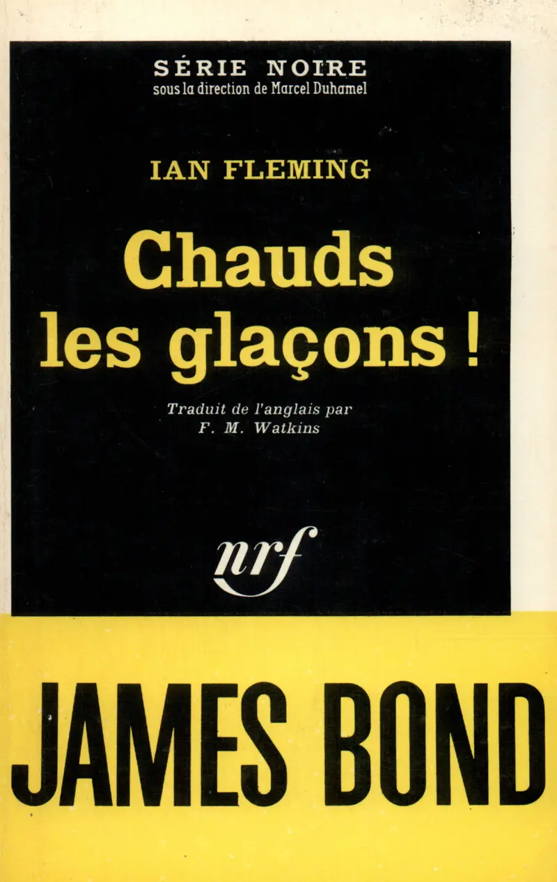Chauds les glaçons! - Ian Fleming
