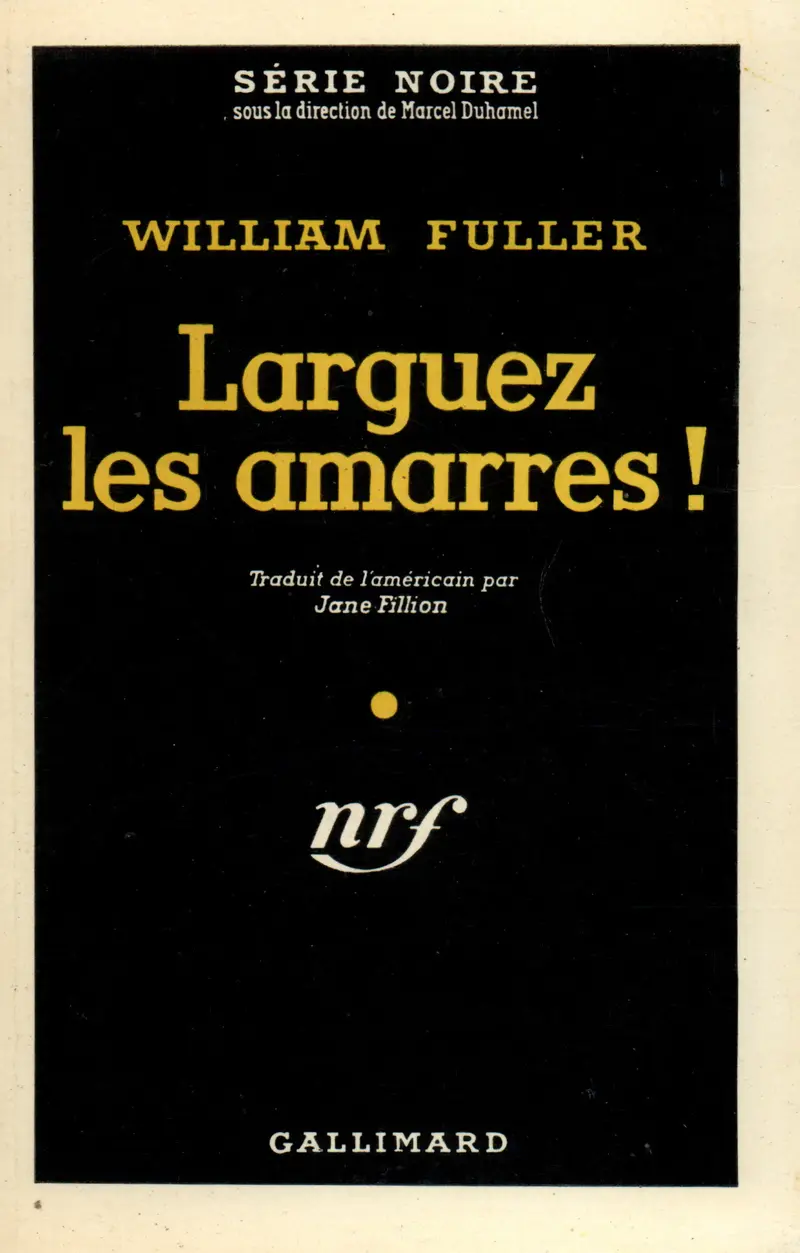 Larguez les amarres! - William Fuller