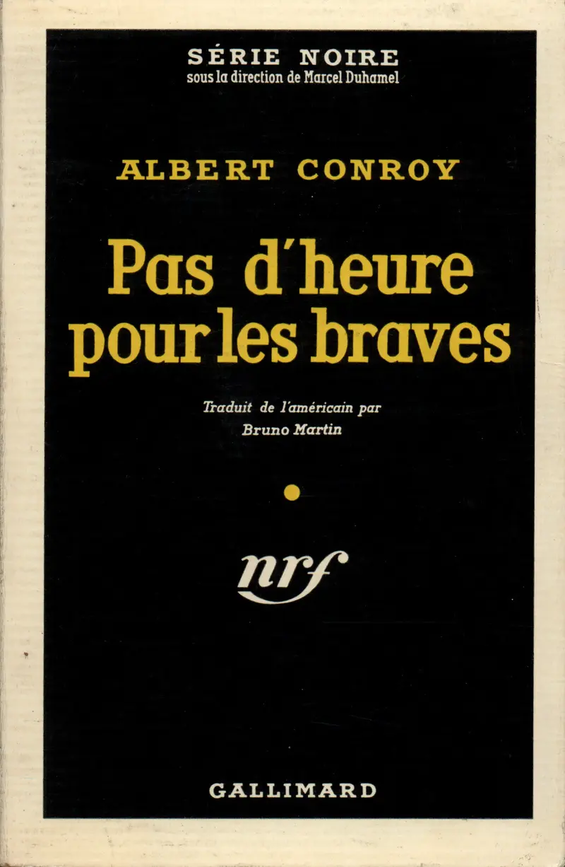 Pas d'heure pour les braves - Al Conroy