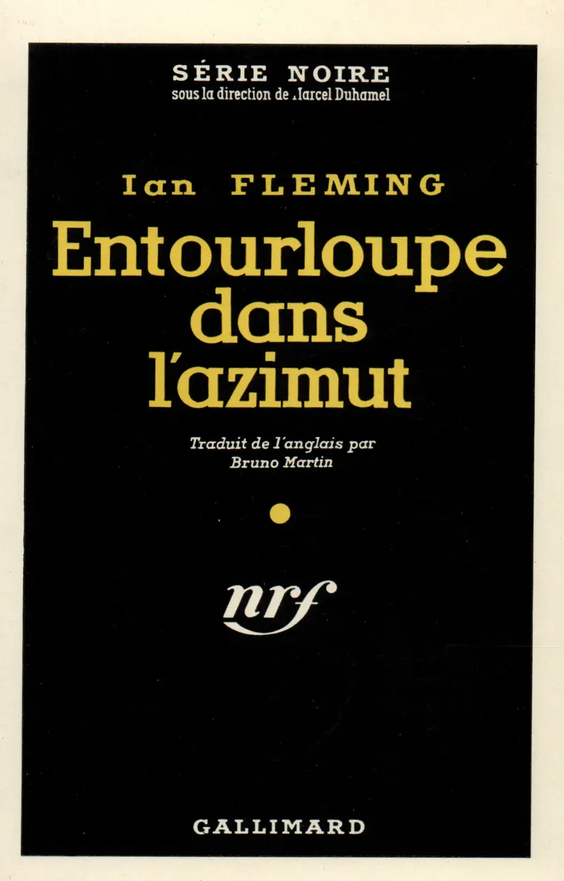 Entourloupe dans l'azimut - Ian Fleming