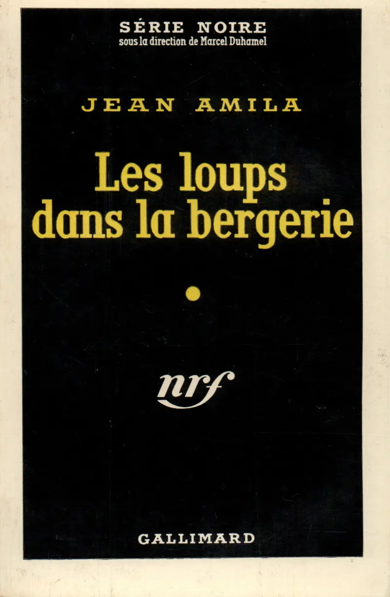 Les loups dans la bergerie - Jean Amila