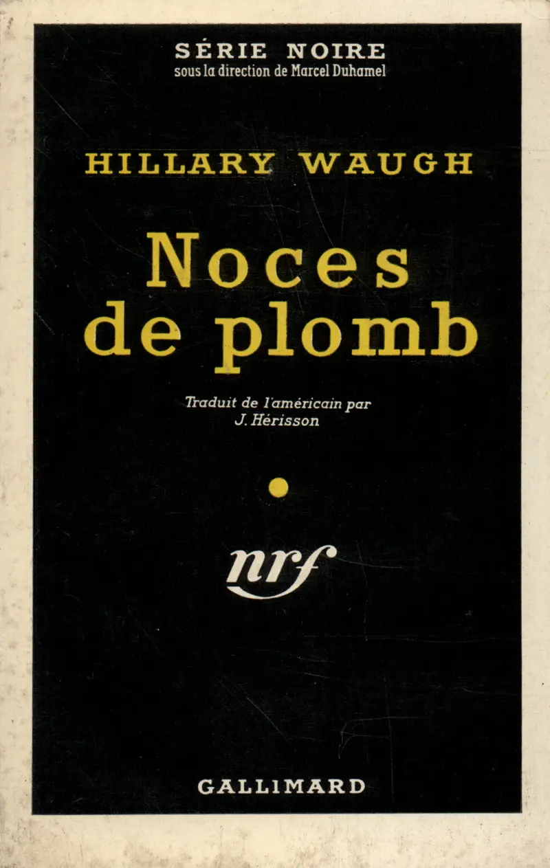 Noces de plomb - Hillary Waugh