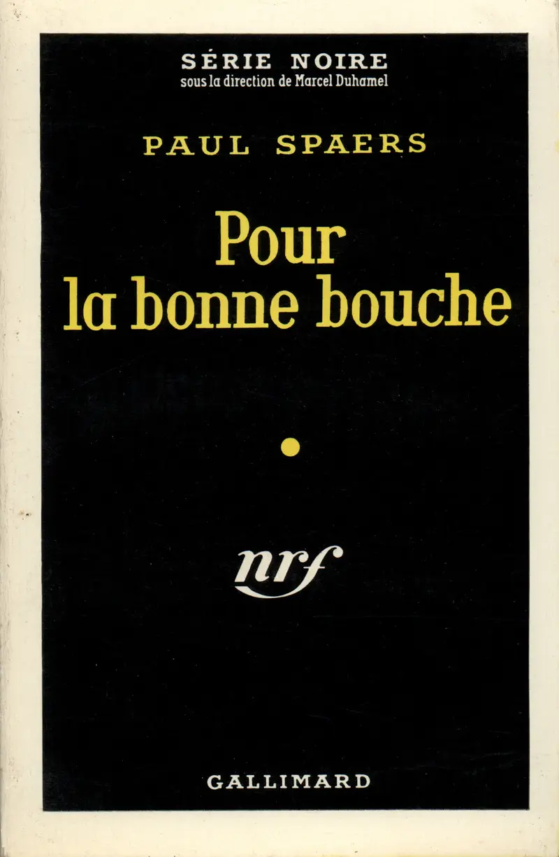 Pour la bonne bouche - Paul Spaers