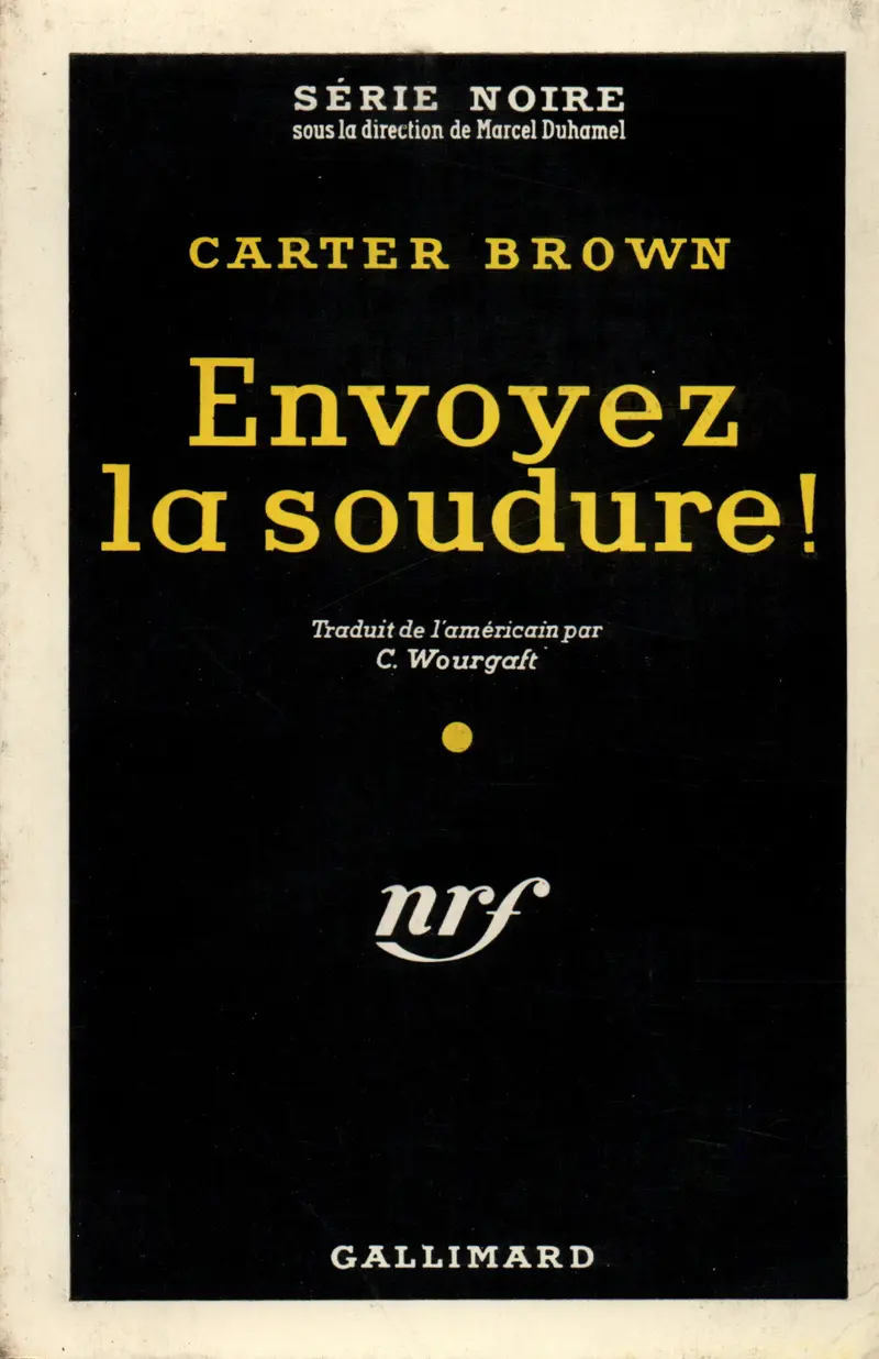 Envoyez la soudure! - Carter Brown