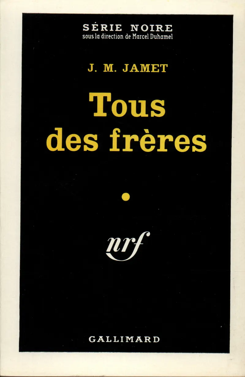 Tous des frères - J.M. Jamet