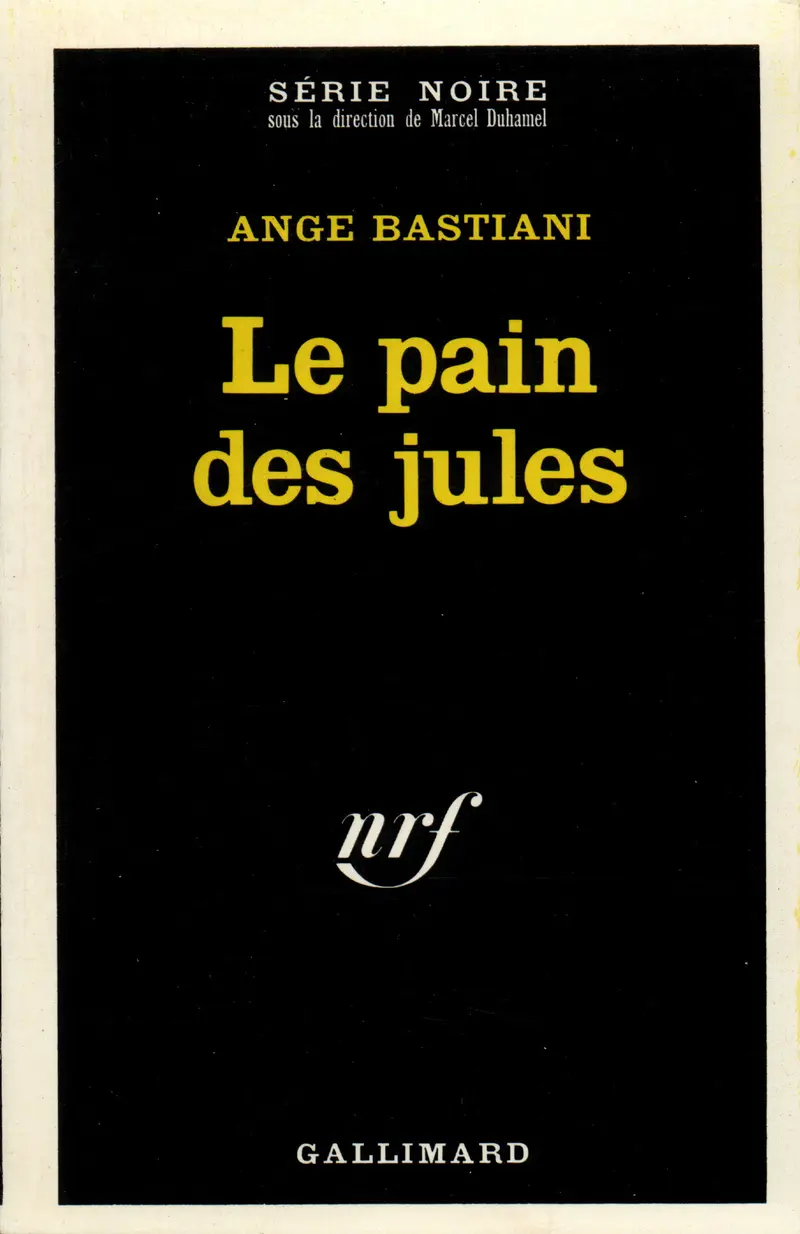 Le pain des jules - Ange Bastiani