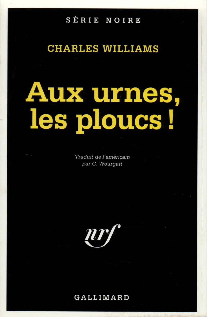 Aux urnes, les ploucs! - Charles Williams