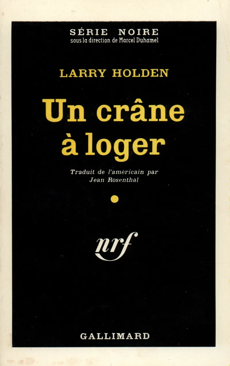 Un crâne à loger - Larry Holden