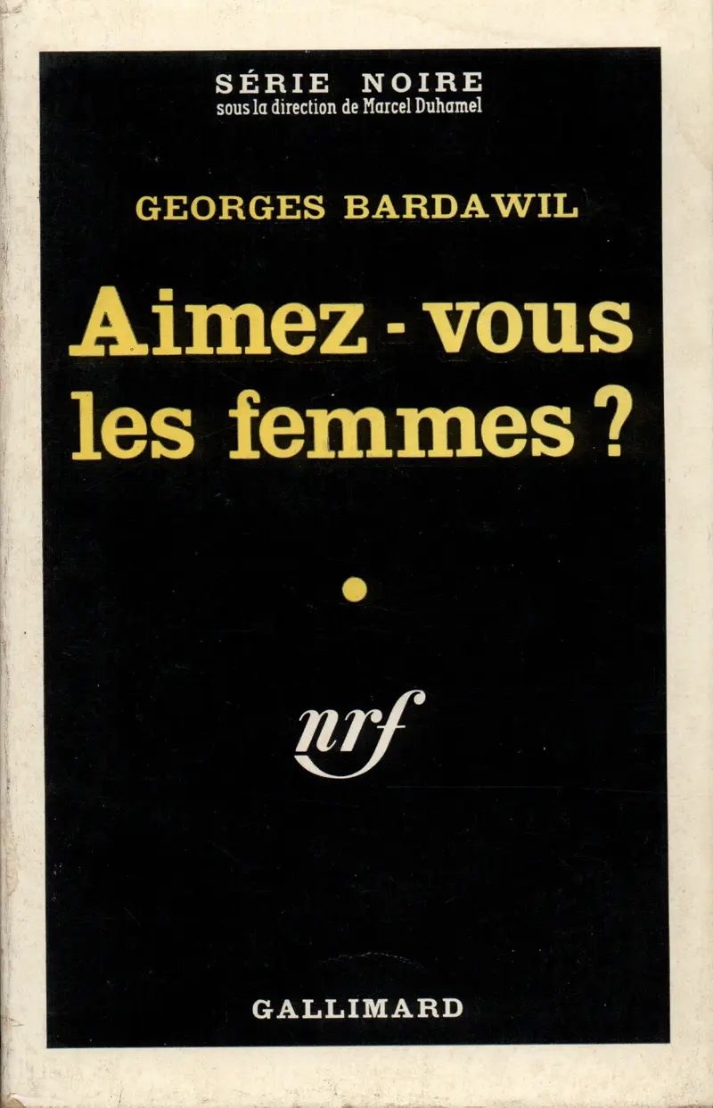 Aimez-vous les femmes? - Georges Bardawil
