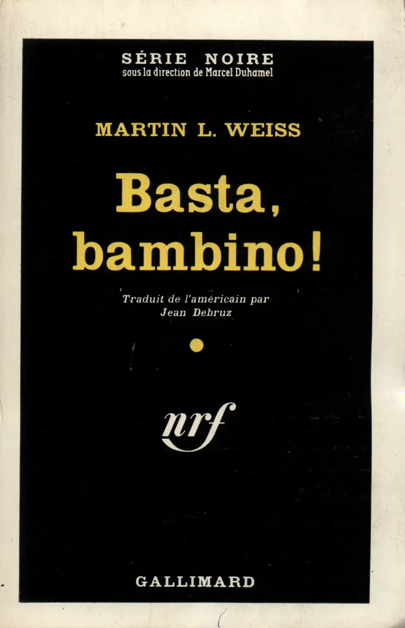 Basta, bambino! - Martin L. Weiss