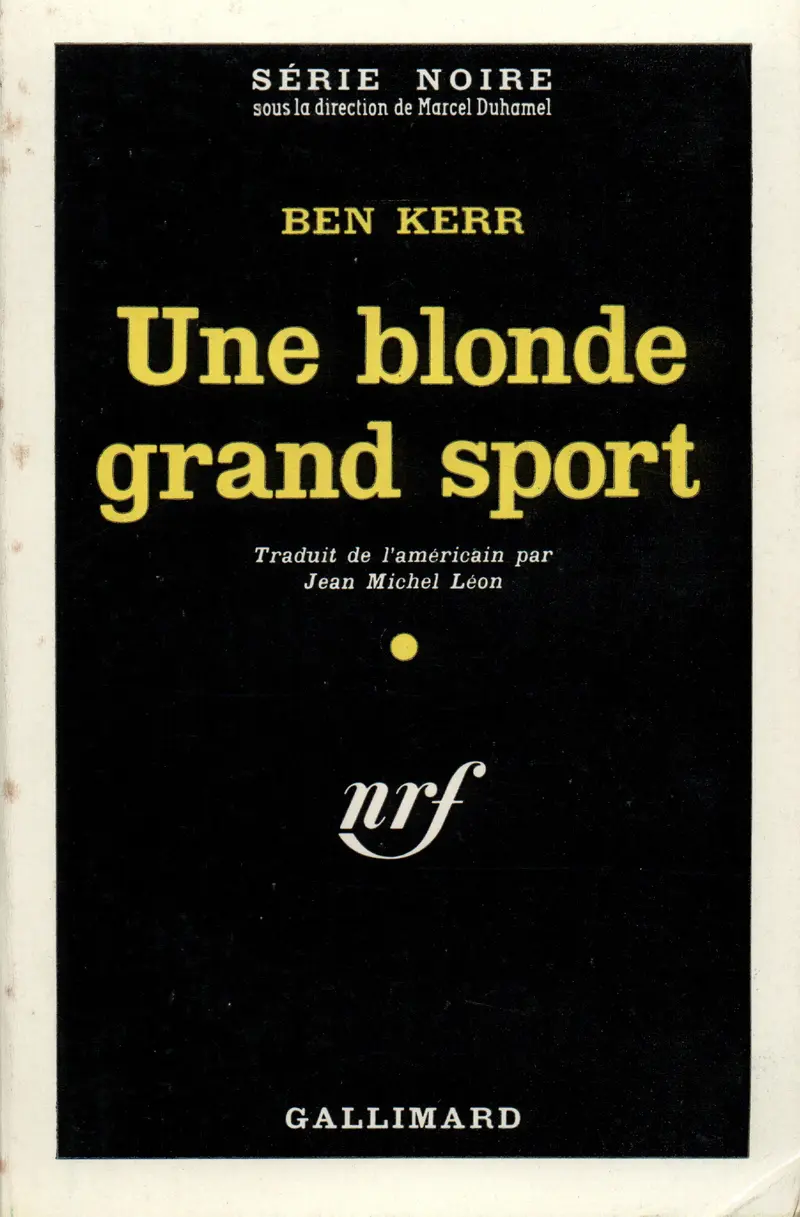 Une blonde grand sport - Ben Kerr