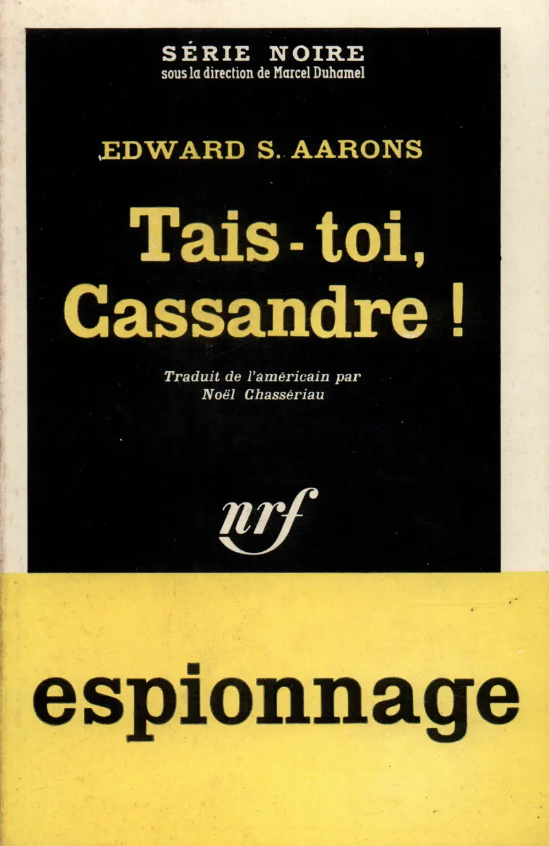 Tais-toi, Cassandre! - Edward S. Aarons