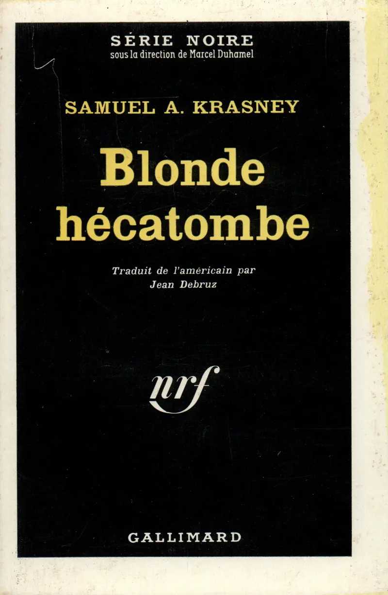 Blonde hécatombe - Samuel A. Krasney