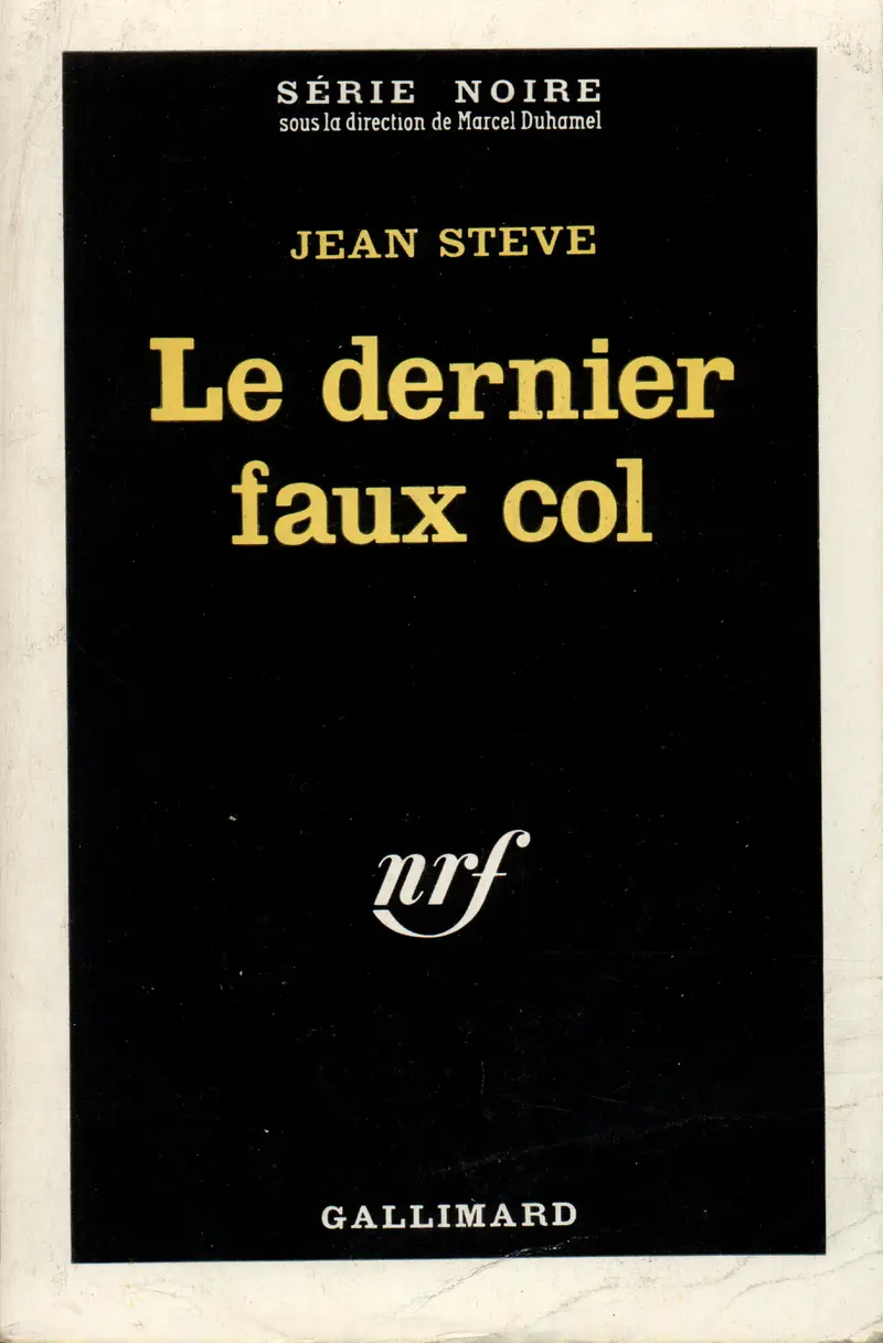 Le dernier faux col - Jean Steve