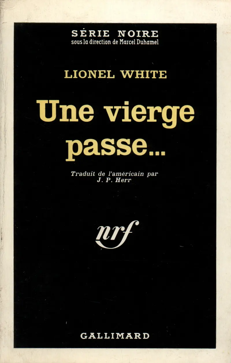 Une vierge passe... - Lionel White