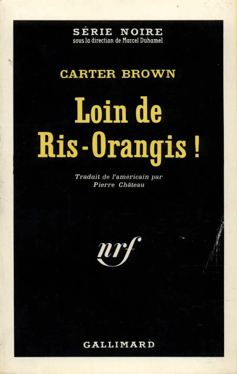 Loin de Ris-Orangis! - Carter Brown