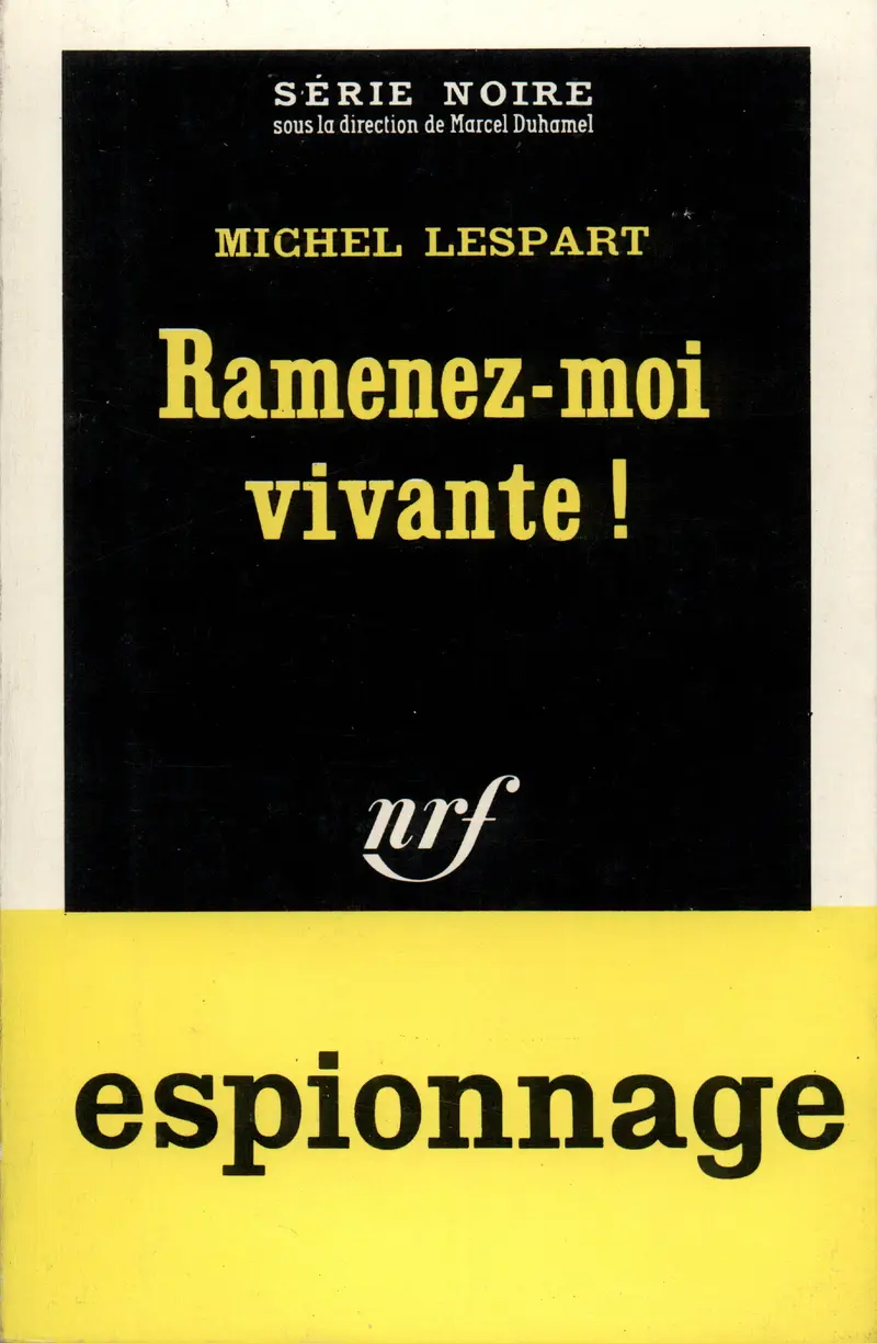 Ramenez-moi vivante! - Michel Lespart