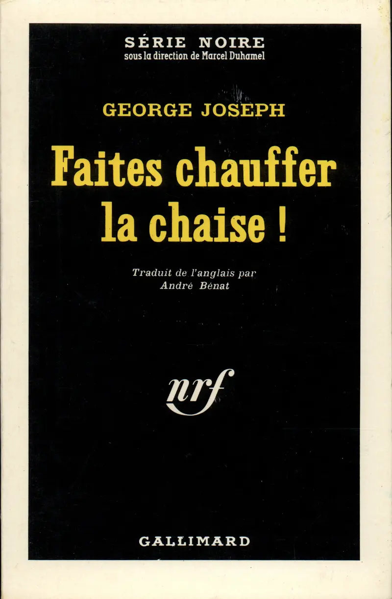 Faites chauffer la chaise! - George Joseph