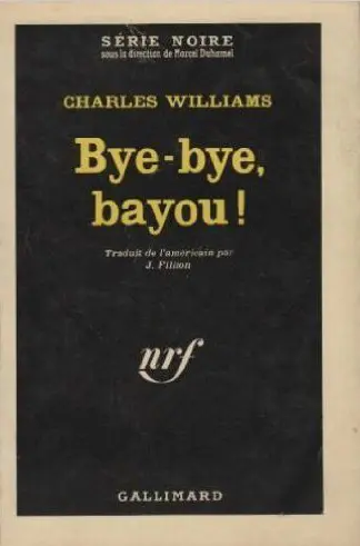 Bye-bye, bayou! - Charles Williams
