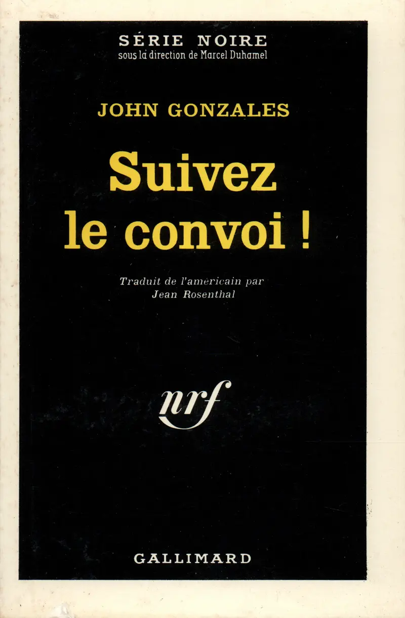 Suivez le convoi! - John Gonzales