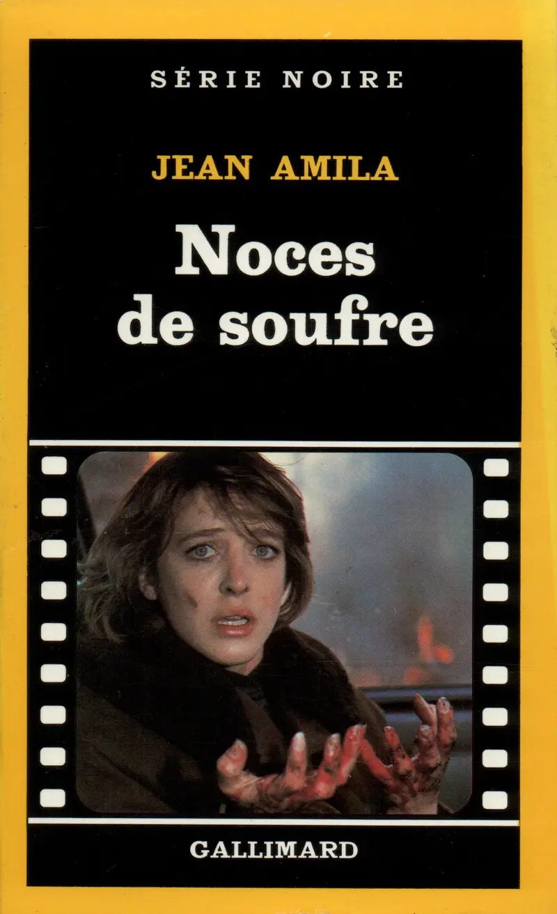 Noces de soufre - Jean Amila