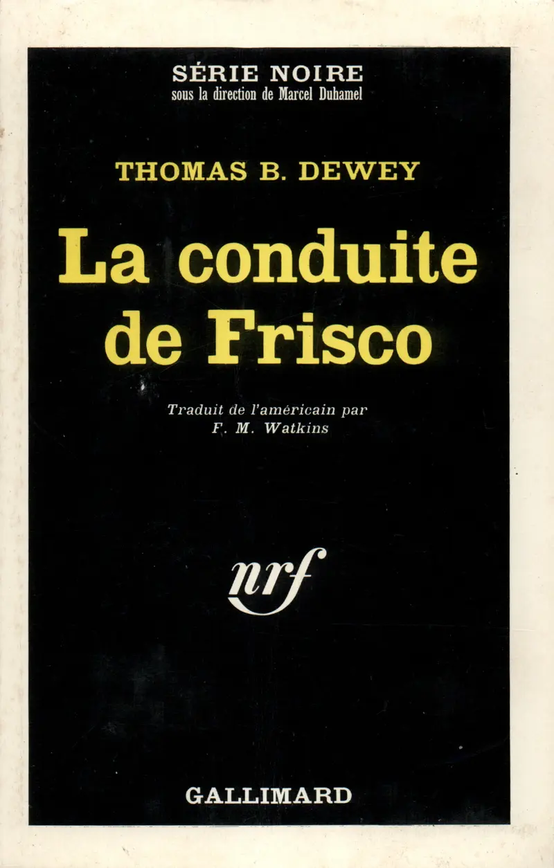La conduite de Frisco - Thomas Blanchard Dewey