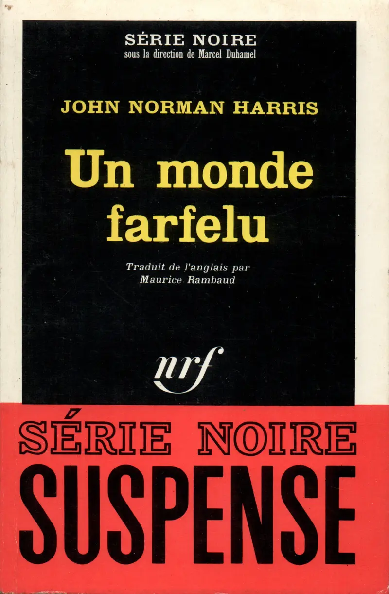 Un monde farfelu - John Norman Harris
