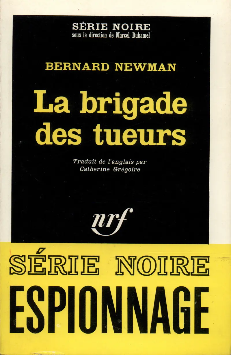 La brigade des tueurs - Bernard Newman