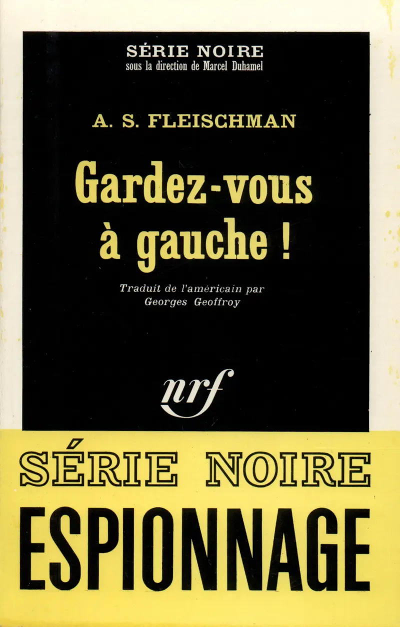 Gardez-vous à gauche! - A.S. Fleischman