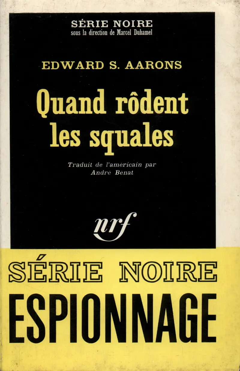 Quand rôdent les squales - Edward S. Aarons