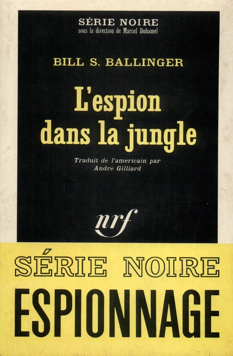 L'espion dans la jungle - Bill S. Ballinger