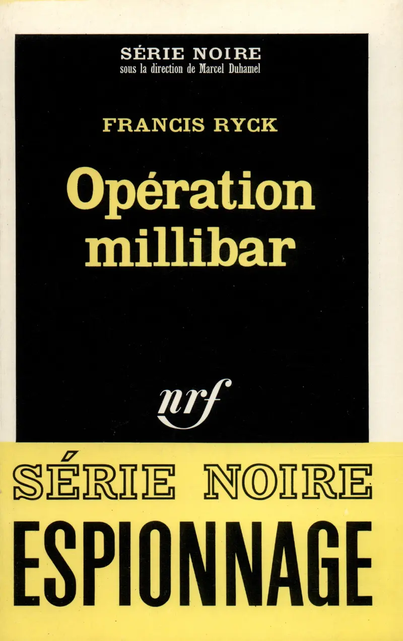 Opération millibar - Francis Ryck