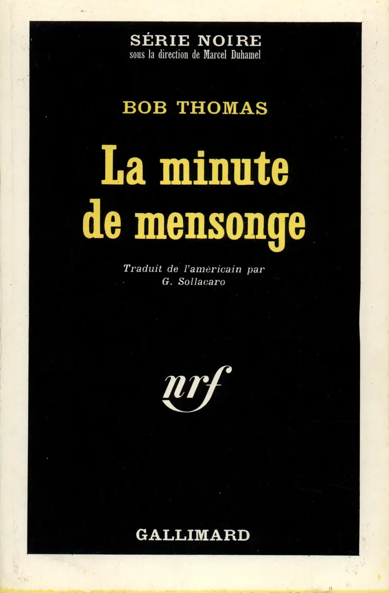 La minute de mensonge - Bob Thomas
