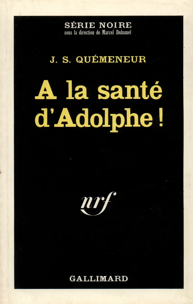 À la santé d'Adolphe! - J.S. Quémeneur