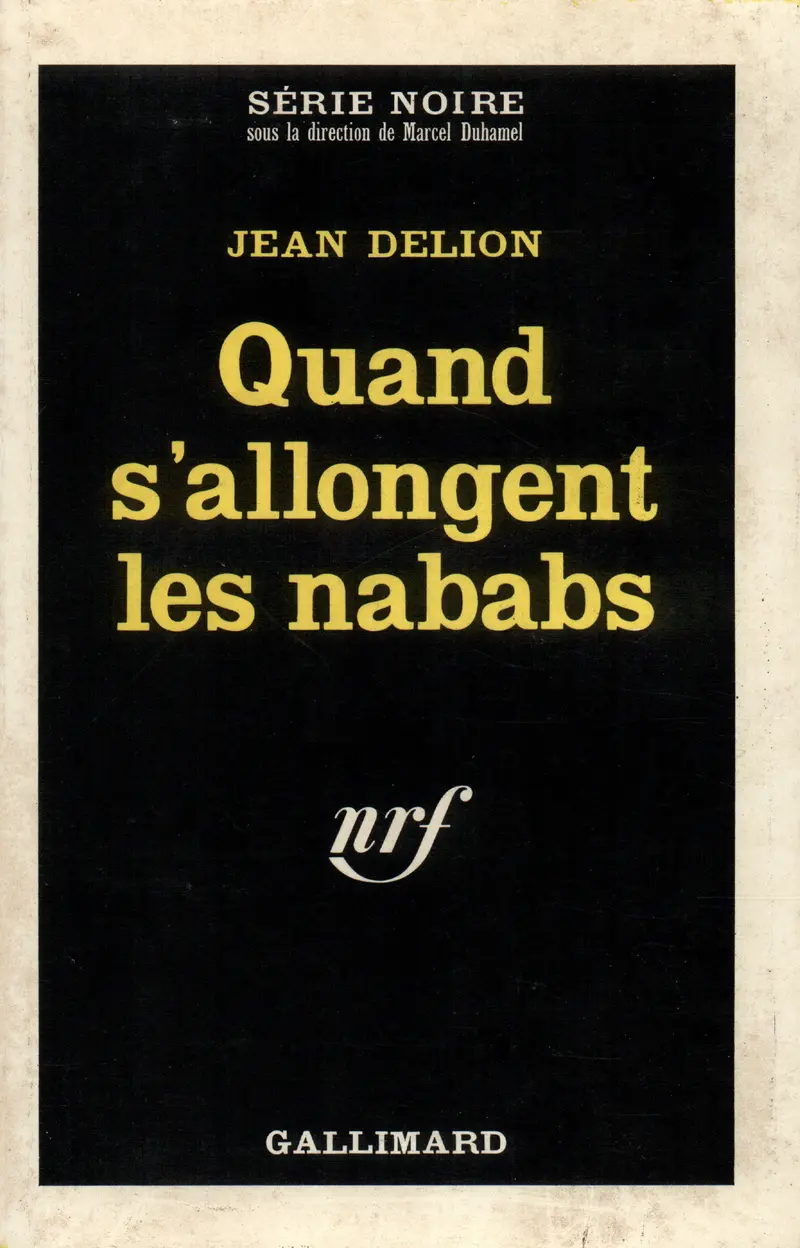 Quand s'allongent les nababs - Jean Delion