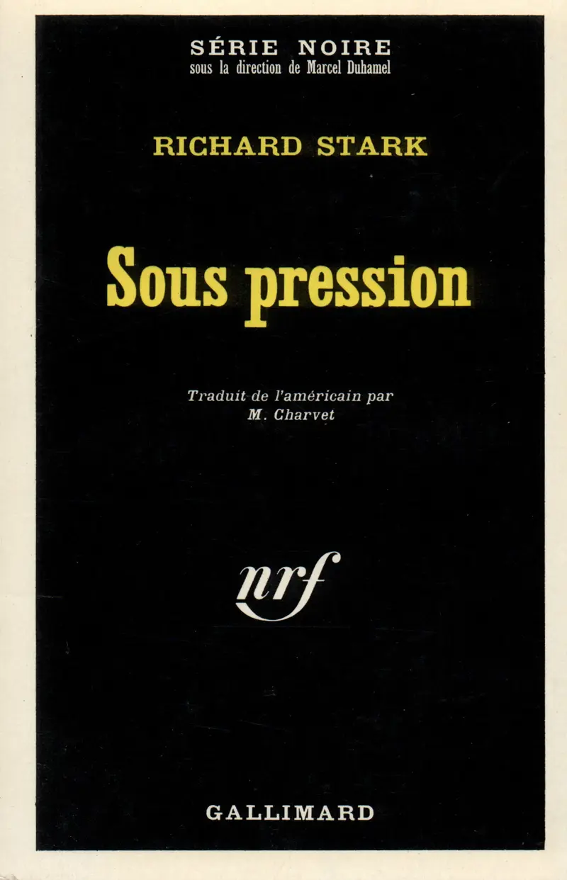 Sous pression - Richard Stark