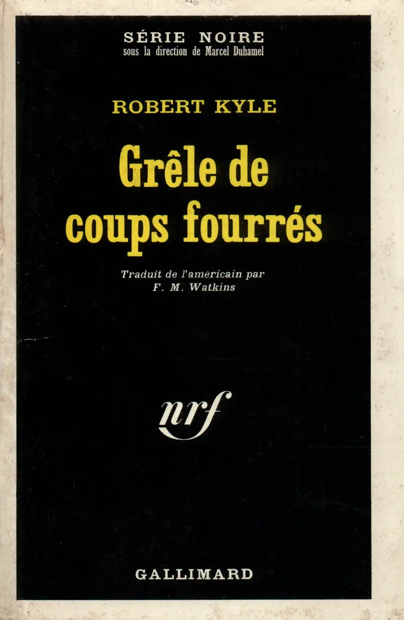 Grêle de coups fourrés - Robert Kyle