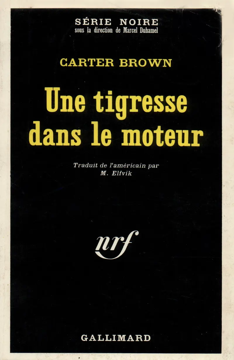 Une tigresse dans le moteur - Carter Brown