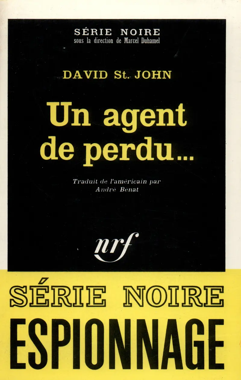Un agent de perdu... - David St. John