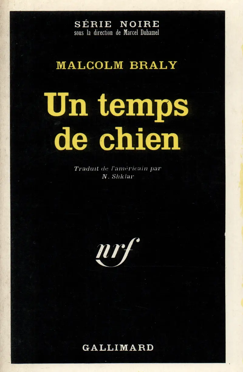 Un temps de chien - Malcolm Braly