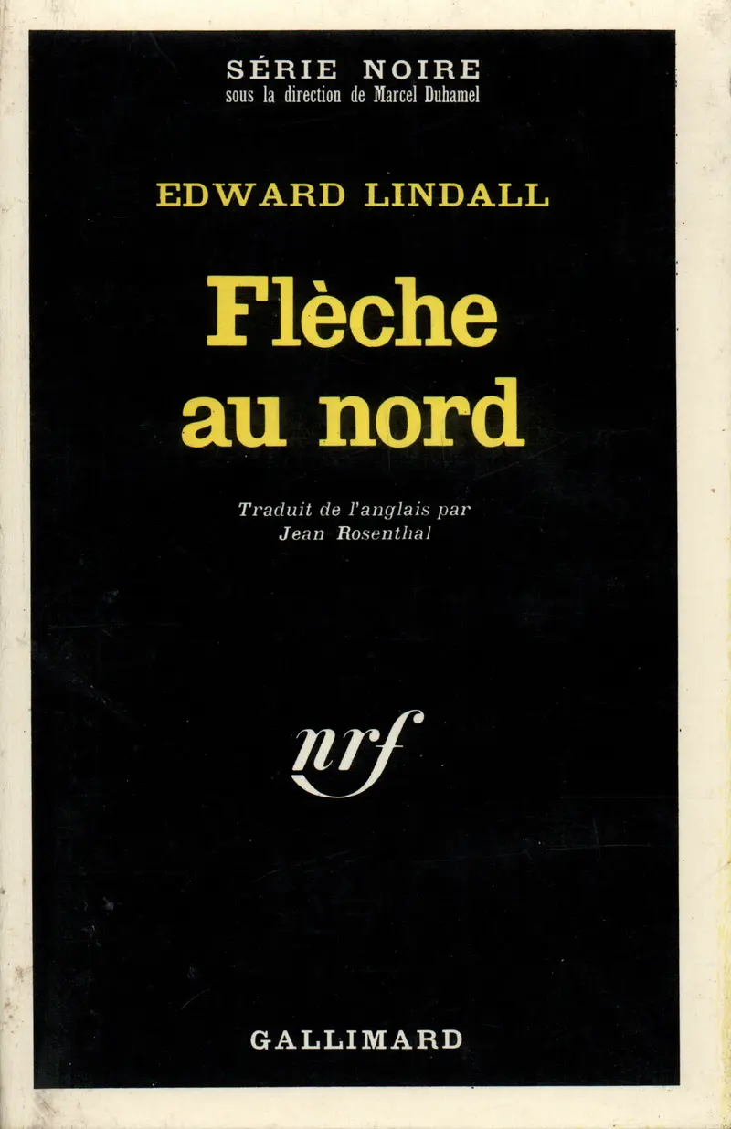 Flèche au nord - Edward Lindall