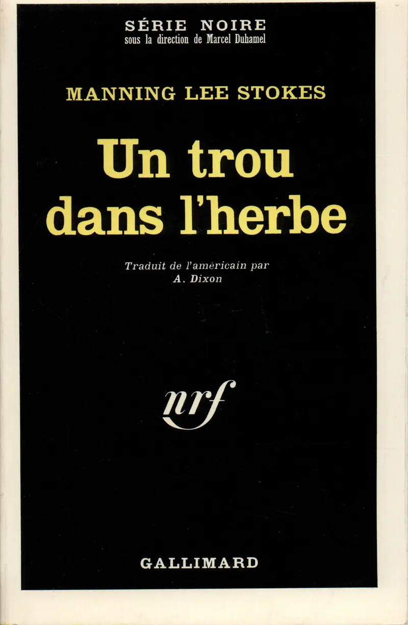 Un trou dans l'herbe - Manning Lee Stokes