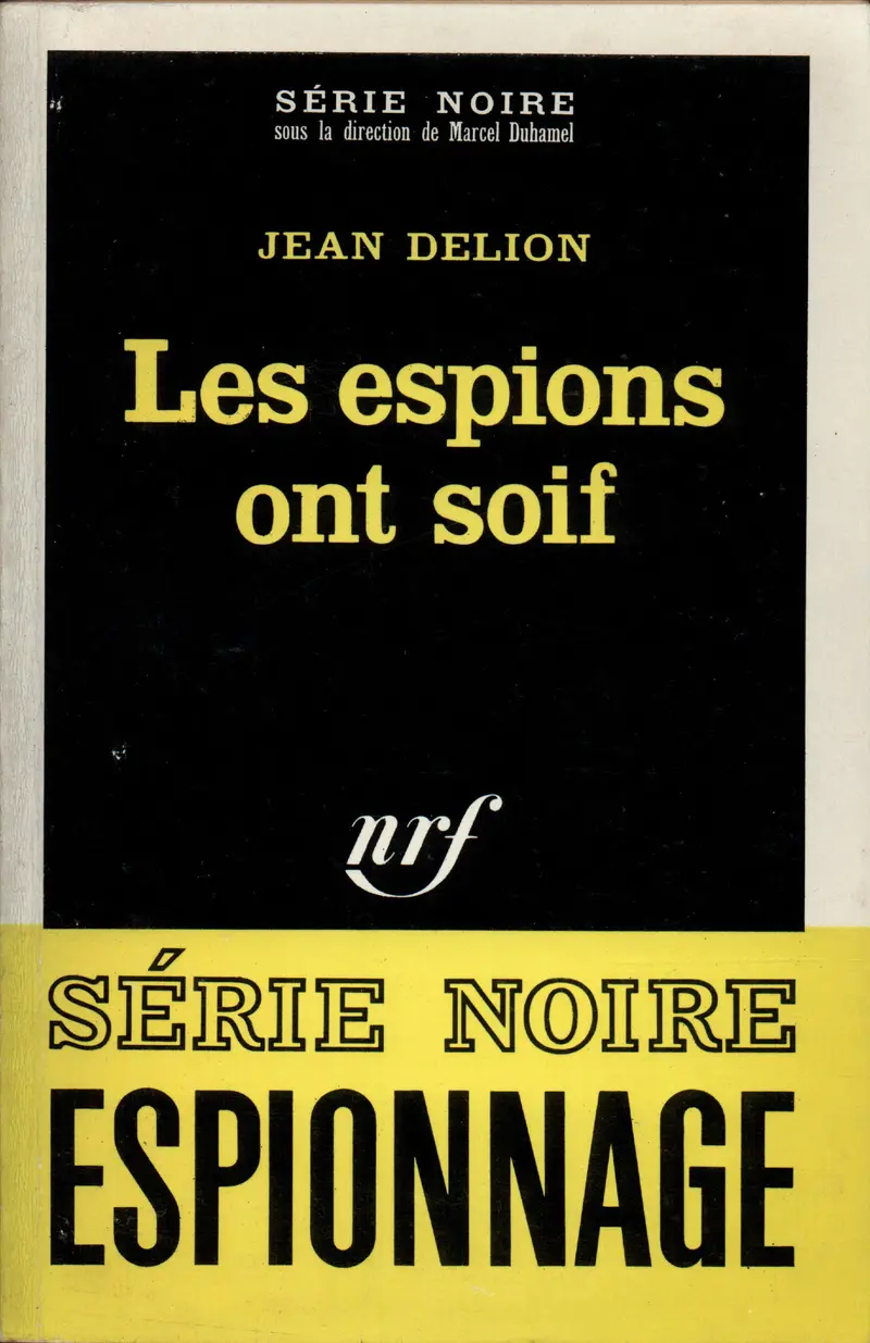 Les espions ont soif - Jean Delion