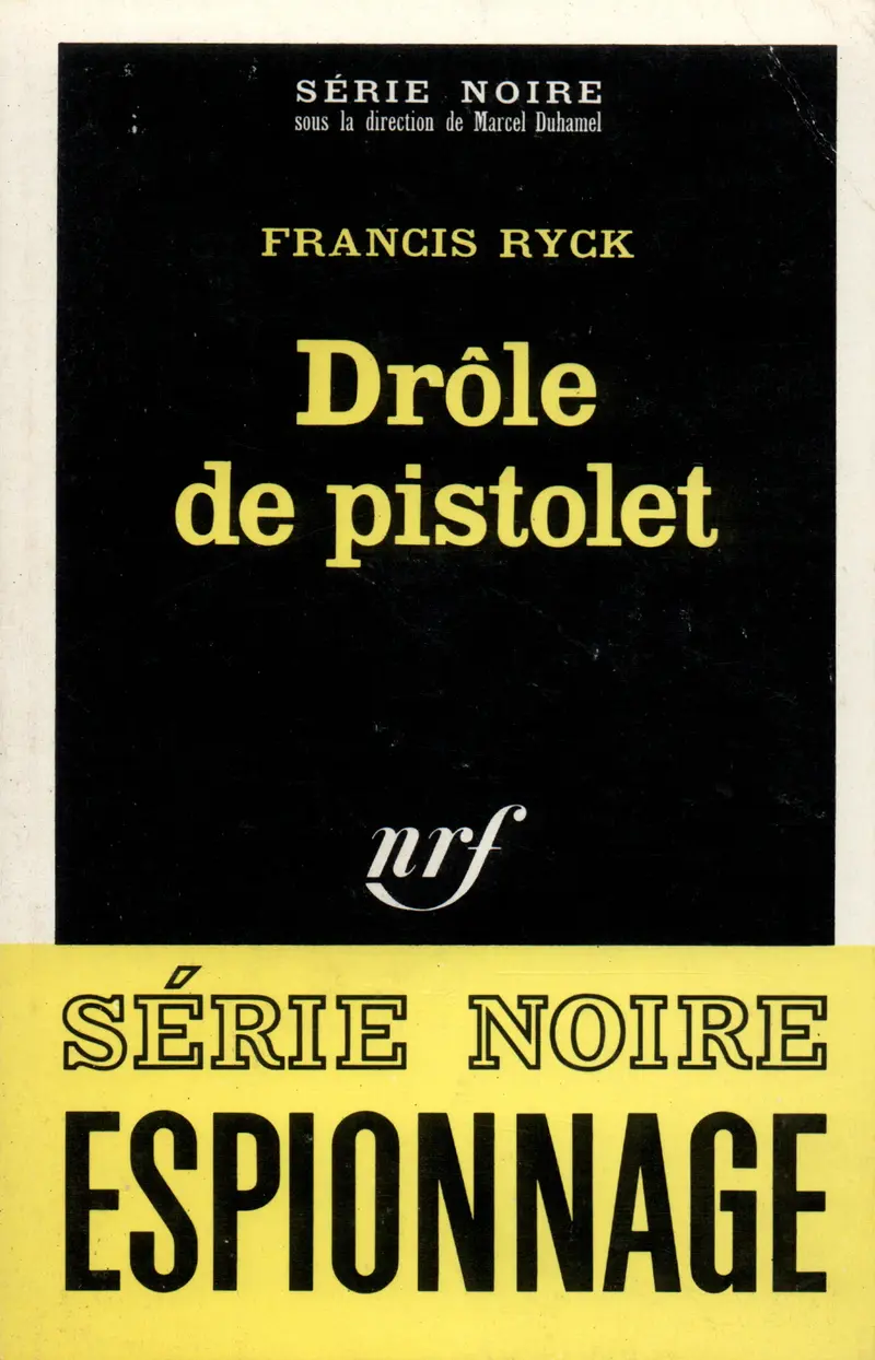 Drôle de pistolet - Francis Ryck