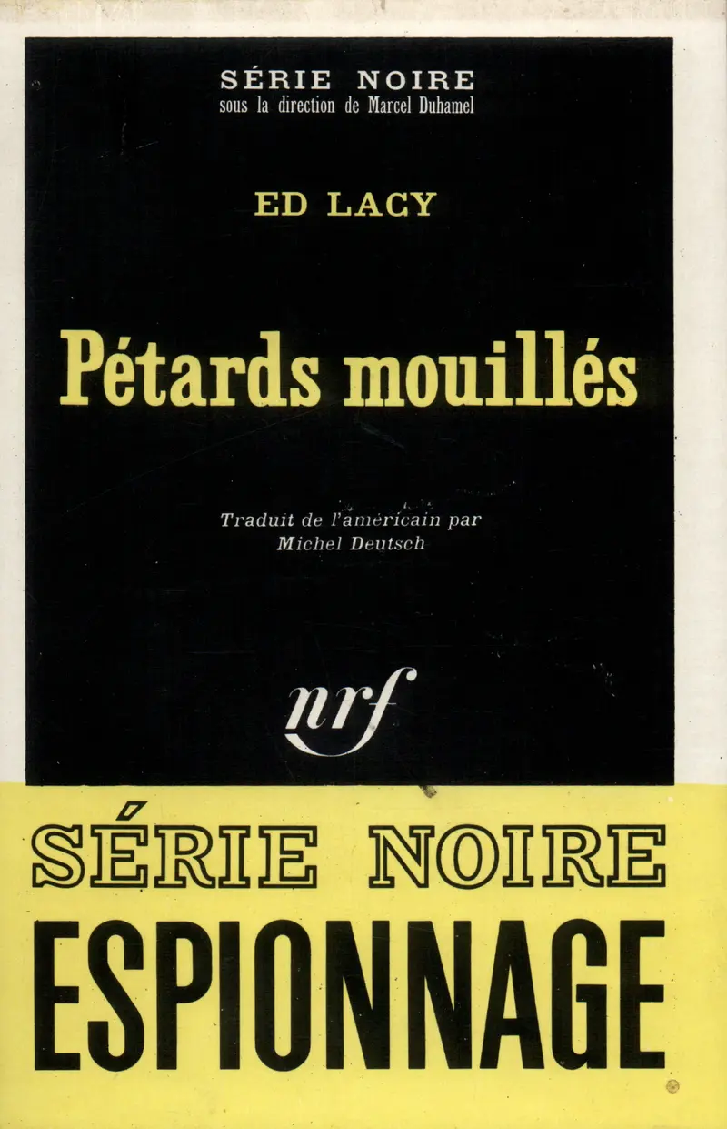 Pétards mouillés - Ed Lacy