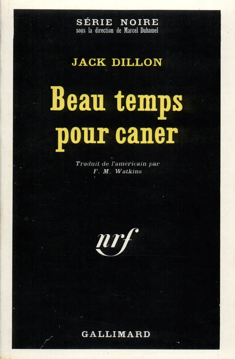 Beau temps pour caner - Jack Dillon